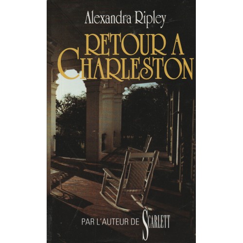 Retour à Charleston  Alexandra Ripley